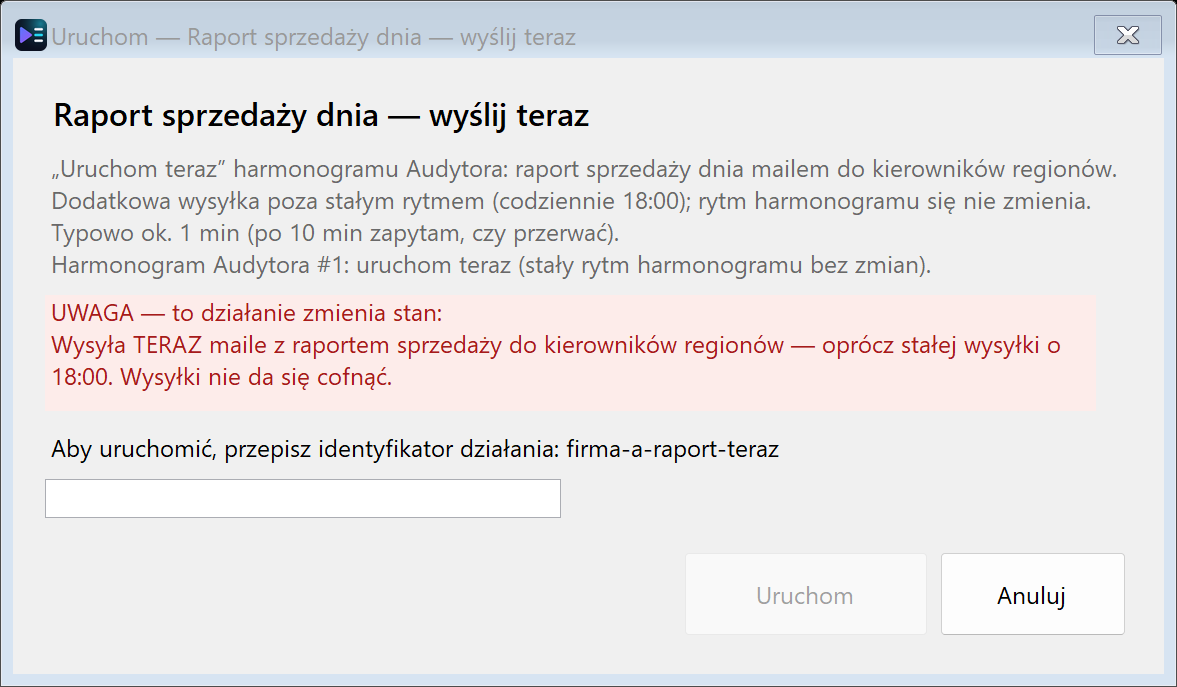 Wysyłka poza harmonogramem Audytora — nieodwracalna, więc wymaga przepisania identyfikatora działania